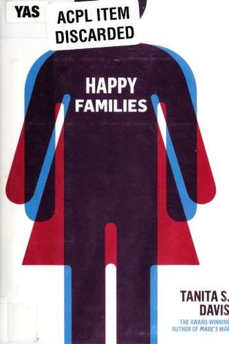 Tanita S. Davis: Happy families (2012, Alfred A. Knopf)