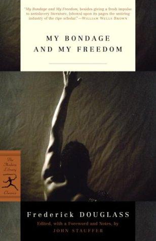 Frederick Douglass: My bondage and my freedom (2003, Modern Library)