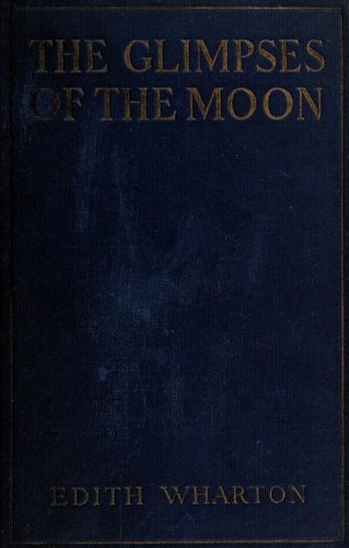 The glimpses of the moon (1922, D. Appleton and Company)