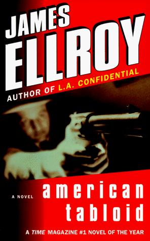 American Tabloid (1997, Ballantine Books)