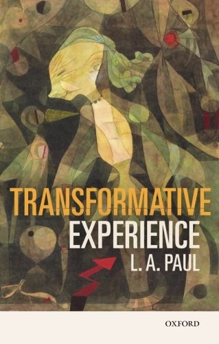 Transformative Experience (Paperback, 2016, Oxford University Press)