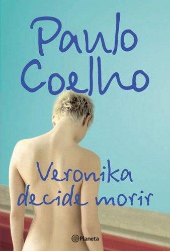 Veronika decide morir (Paperback, Spanish language, 2006, Planeta)
