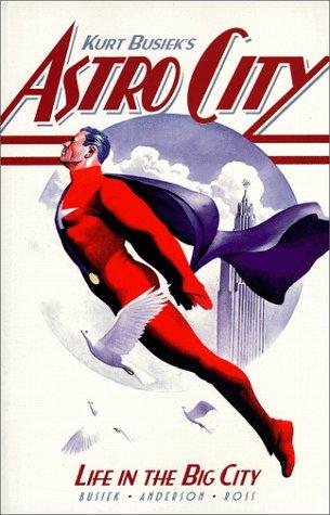 Kurt Busiek: Astro City (Paperback, 1997, Image Comics)