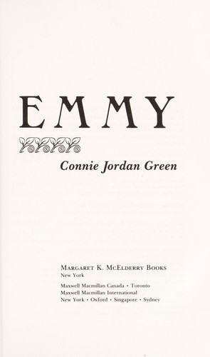 Connie Jordan Green: Emmy (1992, M.K. McElderry Books, Maxwell Macmillan Canada, Maxwell Macmillan International)