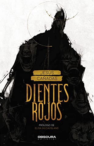Dientes rojos (Spanish language, 2021, Obscura Editorial)
