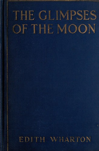 The glimpses of the moon (1922, D. Appleton and Company)