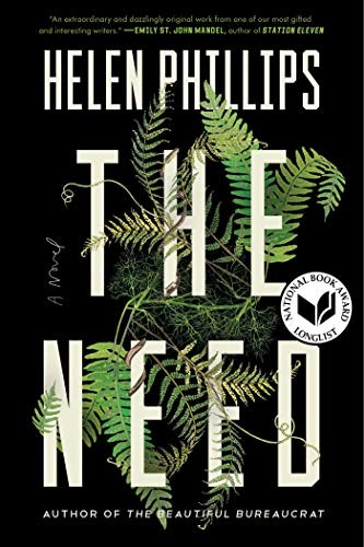 Helen Phillips: The Need (Hardcover, 2019, Simon & Schuster)