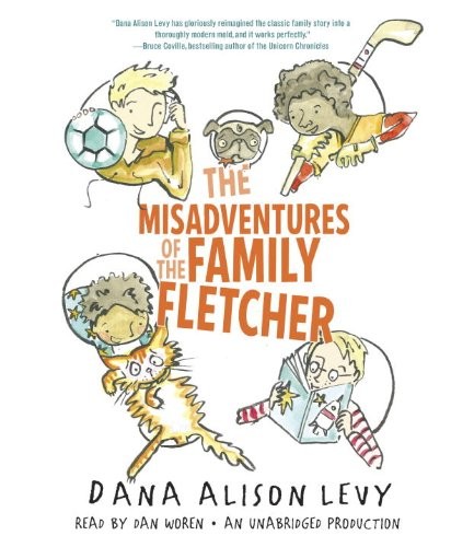 Dana Alison Levy: The Misadventures of the Family Fletcher (AudiobookFormat, 2014, Listening Library (Audio))