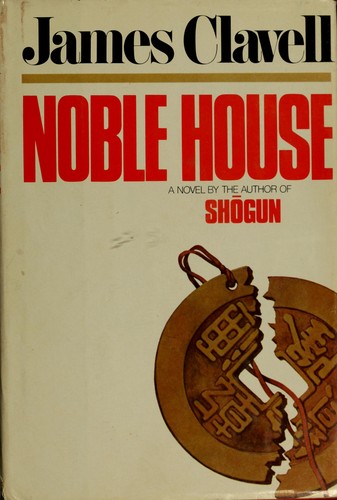 James Clavell: Noble house (1981, Delacorte)