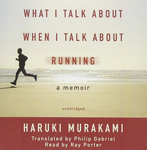 What I Talk about When I Talk about Running (AudiobookFormat, 2008, Blackstone Audiobooks, Inc., Blackstone Audiobooks)