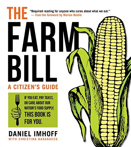 Daniel Imhoff, Christina Badaracco: The Farm Bill (Paperback, 2019, Island Press)