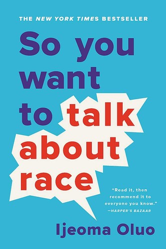 So you want to talk about race (2019, Seal Press)