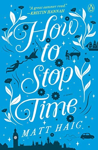 How to Stop Time (2019, Penguin Books)