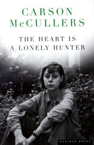 Carson McCullers: The heart is a lonely hunter (2000, Houghton Mifflin)