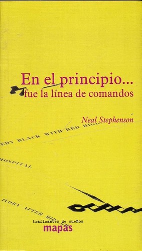 En el principio... fue la línea de comandos (Spanish language, 2003, Traficantes de Sueños)