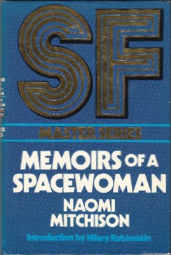 Memoirs of a spacewoman (1976, New English Library)