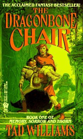 The Dragonbone Chair (Memory, Sorrow, and Thorn) (Paperback, 1989, DAW)