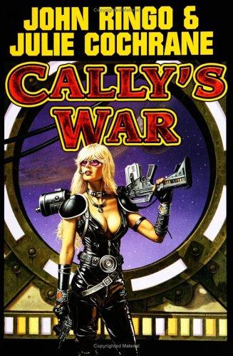 Cally's War (2004, Baen, New York : Simon & Schuster)