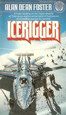 Alan Dean Foster: Icerigger (Paperback, 1978, Del Rey)