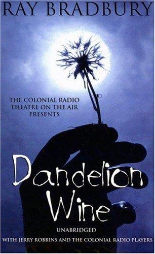 Dandelion Wine (AudiobookFormat, 2007, Blackstone Audio Inc.)