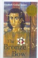 Elizabeth George Speare: The Bronze Bow (Hardcover, 1999, Tandem Library)