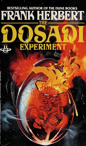 The Dosadi experiment (1977, Berkley Books)