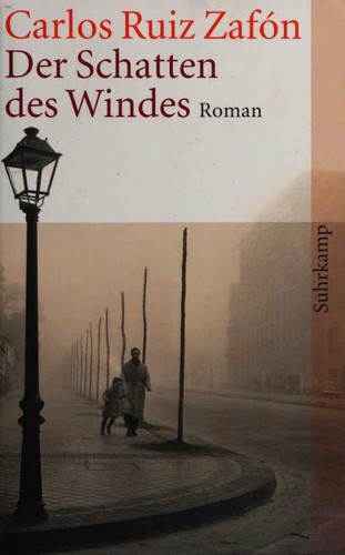 Der Schatten des Windes (Paperback, German language, 2006, Suhrkamp)