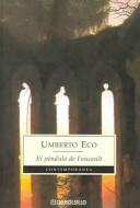 Umberto Eco: El pendulo de foucault (Spanish language)