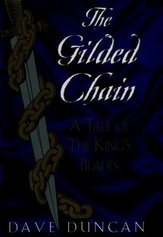 Dave Duncan: The gilded chain (1998, Avon Books)