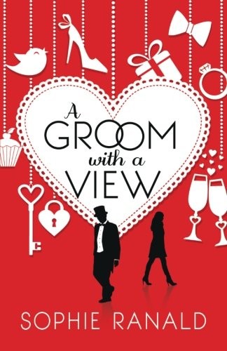 Sophie Ranald: A Groom with a View (Paperback, 2014, CreateSpace Independent Publishing Platform)