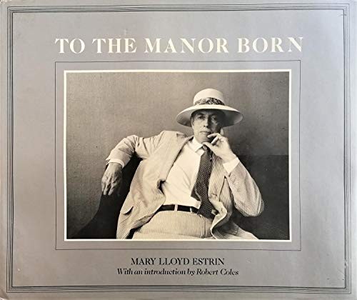 To the Manor Born (Hardcover, 1979, New York Graphic Society)