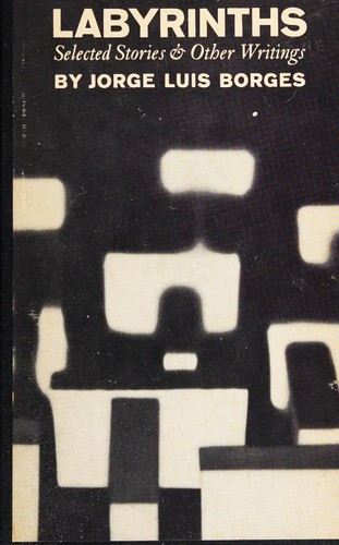 Labyrinths (Hardcover, 1964, New Directions)