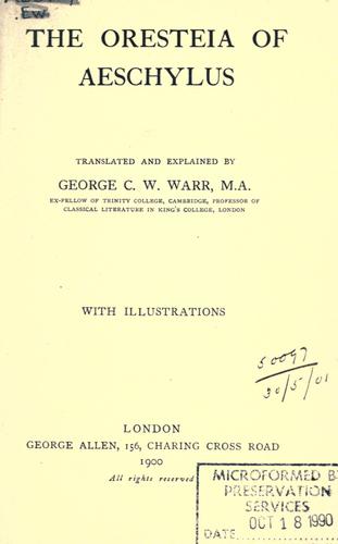 Aeschylus: The Oresteia. (1900, G. Allen)