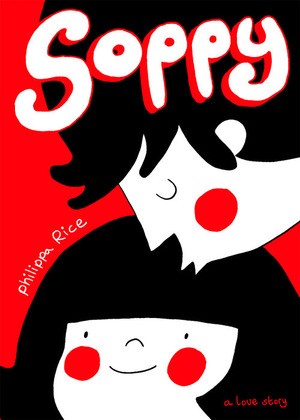 Philippa Rice: Soppy (Hardcover, 2014, Andrews McMeel Publishing)