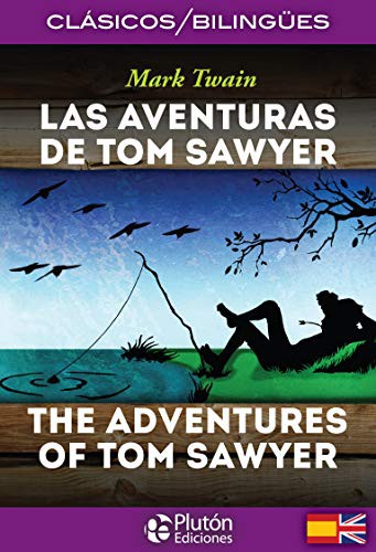 Las Aventuras de Tom Sawyer / The Adventures of Tom Sawyer (Paperback, 2018, Plutón Ediciones)