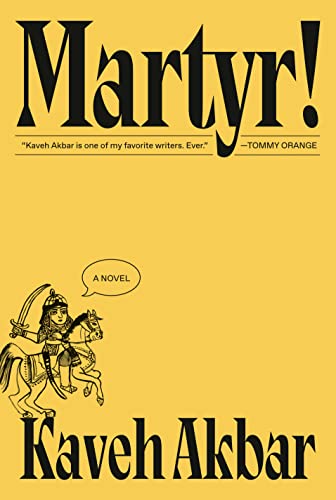 Martyr!: a Novel (2024, Knopf)