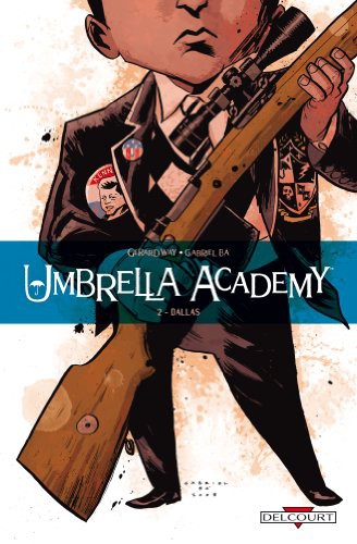 Umbrella Academy (Paperback, 2010, Delcourt)