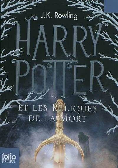 Harry Potter et les Reliques de la Mort (French language, 2015, Gallimard Jeunesse)