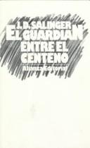 El Guardian Entre El Centeno (Hardcover, Spanish language, 1999, AIMS International Books)