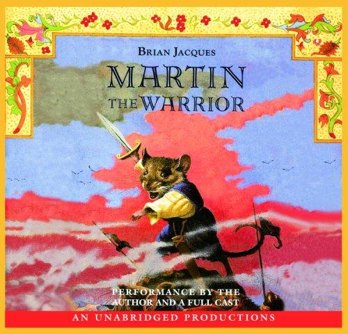 Brian Jacques: Martin the Warrior (AudiobookFormat, 2006, Listening Library)