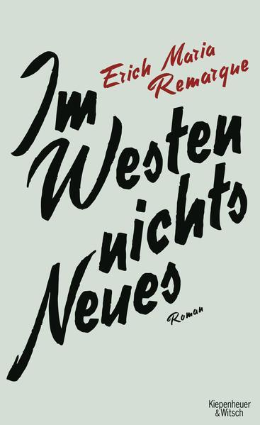 Im Westen Nichts Neues (German language, 2013, Kiepenheuer & Witsch)