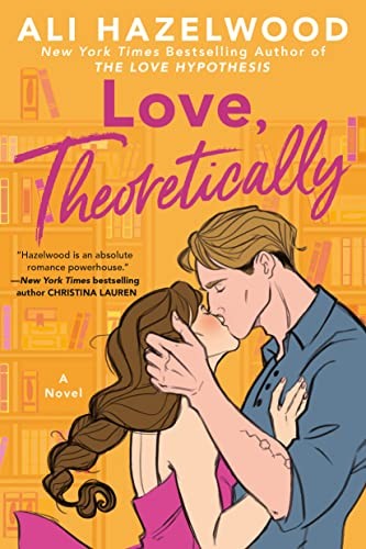 Love, Theoretically (2023, Penguin Publishing Group, Berkley)