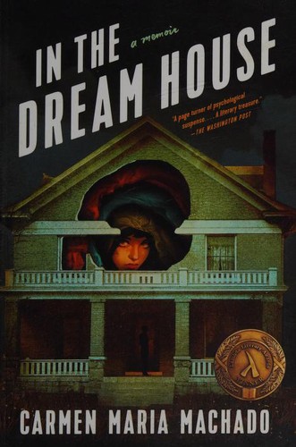 In the Dream House (Paperback, 2021, Graywolf Press)