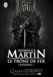 George R. R. Martin: Le trône de fer (Paperback, French language, 2011, J'ai Lu)