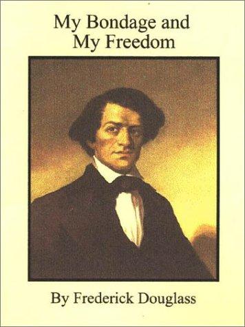 Frederick Douglass: My Bondage and My Freedom (AudiobookFormat, 1999, Quiet Vision)