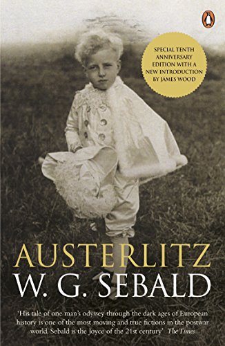 Anthea Bell, W. G. Sebald, Wood, James: Austerlitz (2011, Penguin Books, Limited)