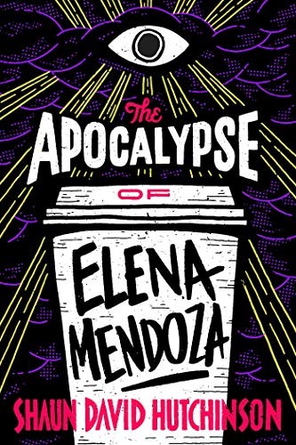 The Apocalypse of Elena Mendoza (Paperback, 2019, Simon Pulse)