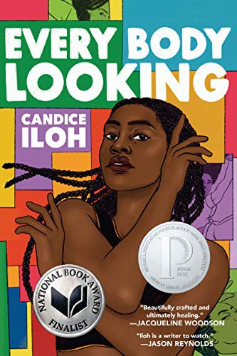 Candice Iloh: Every Body Looking (Paperback, 2021, Dutton Books for Young Readers)