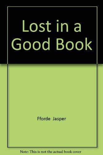 Lost in A Good Book (Paperback, 2005, Hodder & Stoughton Ltd)