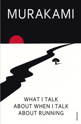 What I Talk About When I Talk About Runn (Paperback, 2009, Vintage, Brand: Vintage)